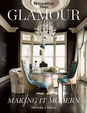 Glamour: Making it Modern - Hardcover By Michael Lassell - GOOD