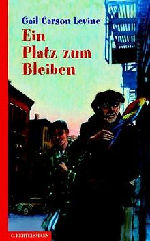 Ein Platz zum Bleiben von Gail Carson Levine | Buch | Zustand gut