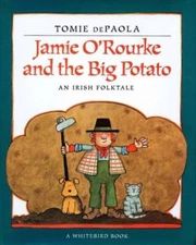 Jamie O'Rourke and the Big Potato - Paperback By dePaola, Tomie - ACCEPTABLE