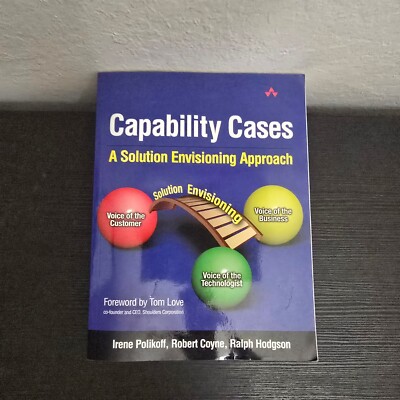 Capability Cases: A Solution Envisioning Approach PB Irene Polikoff