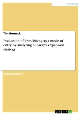 Tim Borneck | Evaluation of Franchising as a mode of entry by analyzing...