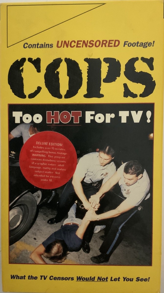 Cops Too Hot for TV Vol. 1 VHS Uncensored Footage | eBay