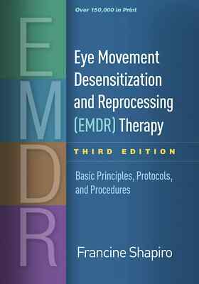  New: Eye Movement Desensitization & Reprocessing (EMDR)Therapy 3rd ED