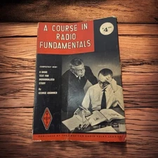 A Course In Radio Fundamentals by George Grammer 1972 ARRL HAM Radio