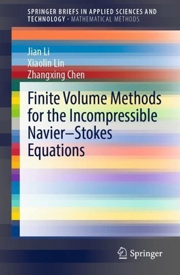 Finite Volume Methods for the Incompressible NavierStokes Eq... - 9783030946357
