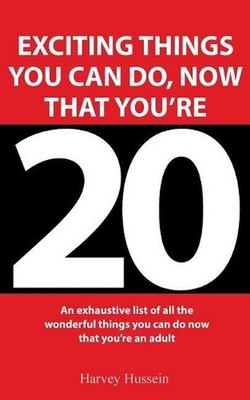 Novelty Book - Exciting Things You Can Do, Now That You're 20: The Book is a Jok