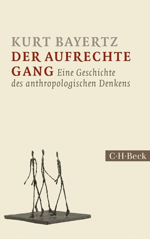 Thumbnail - Der Aufrechte Gang | Kurt Bayertz | 2014 | Deutsch