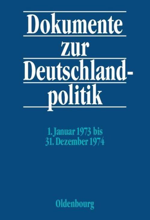 Dokumente Zur Deutschlandpolitik. Reihe Vi: 21. Oktober 1969 Bis 1.