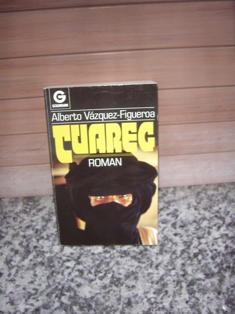 Tuareg, ein Roman von Alberto Vazquez-Figueroa