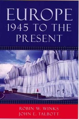 Europe, 1945 to the Present - Paperback, by Winks the late Robin W.; - Very Good