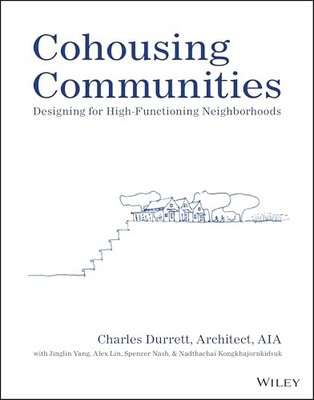 Nadthachai Kongkhajo - Cohousing Communities   Designing for High-Func - H245z