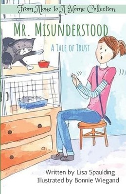 Mr. Misunderstood: A Tale of Trust by Lisa Spaulding (English) Paperback Book