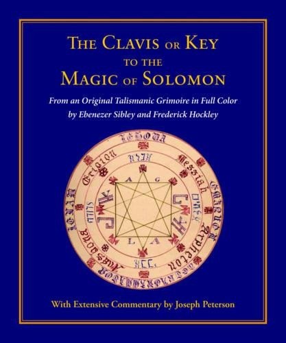 Joseph Peterson The Clavis or Key to the Magic of Solomon (Copertina rigida)