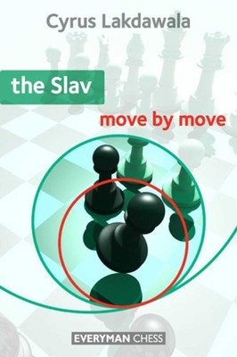 Slav: Move by Move (Everyman Chess) by Cyrus Lakdawala