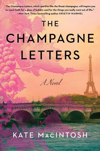 The Champagne Letters by Macintosh, Kate