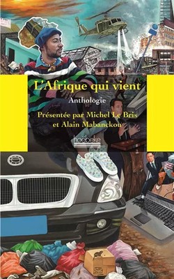L'Africa qui come, Michel Le Bris