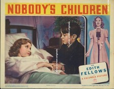 Nobody's Children ORIGINAL US Lobby Card Gloria Edith Fellows Lois Wilson 1940