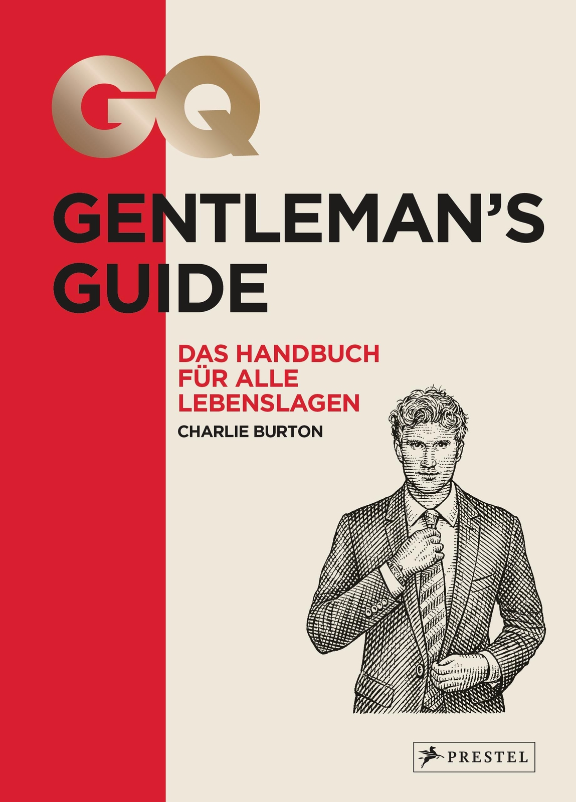 Gq Gentleman's Guide | Das Handbuch Für Alle Lebenslagen | Charlie
