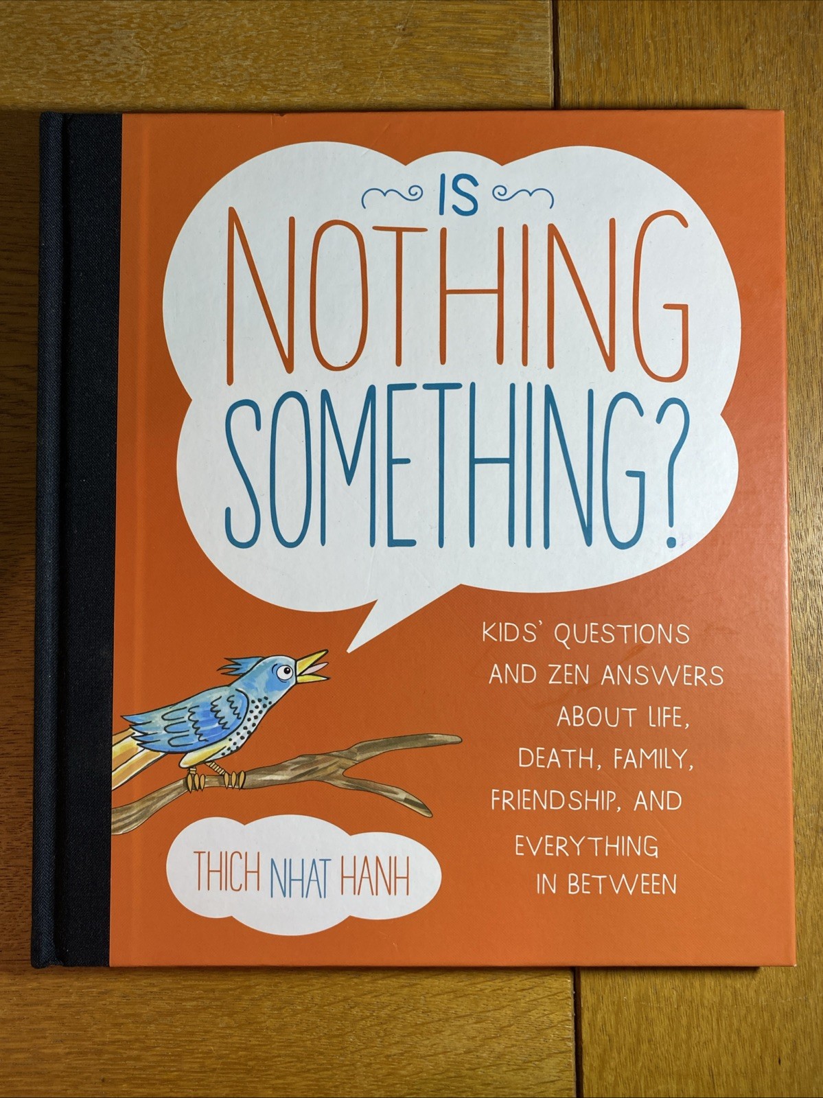 Is Nothing Something? : Kids' Questions and Zen Answers about Life, Death,...