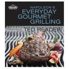 Napoleon's Everyday Gourmet Grilling (Napoleon Gourmet Grills),T