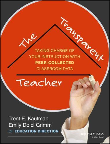 The Transparent Teacher: Taking Charge of Your Instruction with Peer-Collected.. - Bild 1 von 1