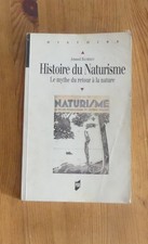 HISTOIRE DU NATURISME Le mythe du retour à la nature -  Analyse Historique PUF