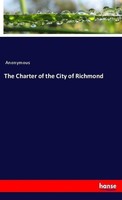 The Charter Of The City Of Richmond Anonymous