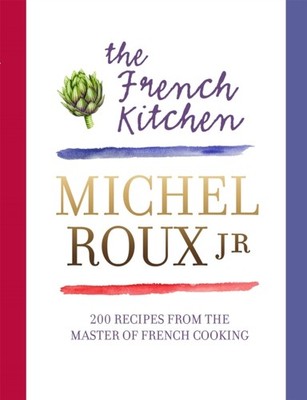 FRENCH KITCHEN by Michel Roux Jr. Hardback Self Help Business