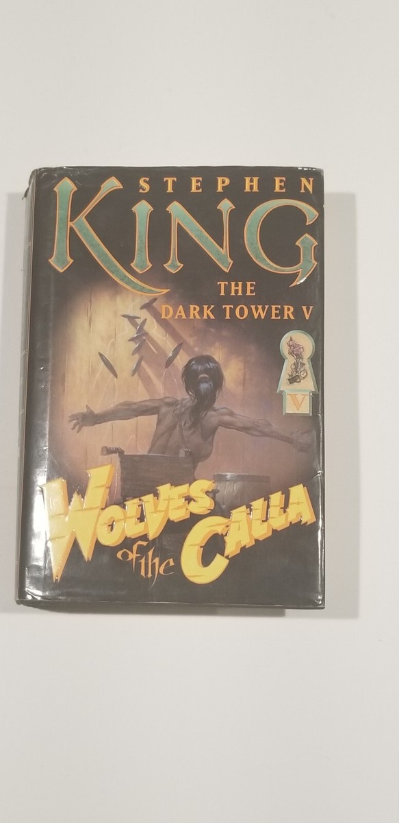 The Dark Tower Wolves of the Calla by Stephen King 2003, Hardcover 1st  trade