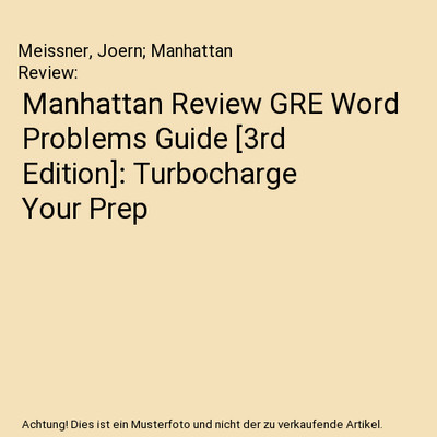 Manhattan Review GRE Word Problems Guide [3rd Edition]: Turbocharge Your Prep, M