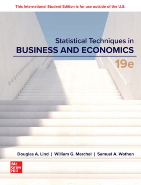 Statistical Techniques in Business and Economics ISE by Douglas Lind