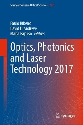 Optics, Photonics and Laser Technology 2017 - 9783030126919
