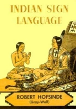 Indian Sign Language by Hofsinde, Robert