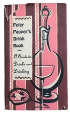 Peter Pauper's Drink Book A Guide to Drinks and Drinking 1964 by Peter Beilenson