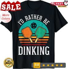 2025/Id Rather Be Dinking Pickleball Pickle Ball Sports Unisex T-Shirt