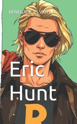 Renegade vs Virtue von Eric Hunt Taschenbuch