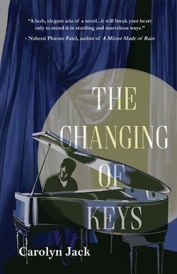 Carolyn Jack The Changing of Keys (Taschenbuch)