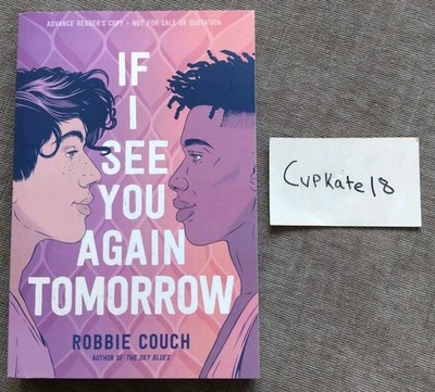 If I See You Again Tomorrow ARC Robbie Couch NEW Paperback NYT Bestseller Book