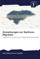 FernáNdez Kenny Castillo | Anmerkungen Zur Garifuna-Migration | Taschenbuch