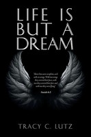 Tracy Lutz | Life Is But A Dream | Taschenbuch | Englisch (2018) | iUniverse