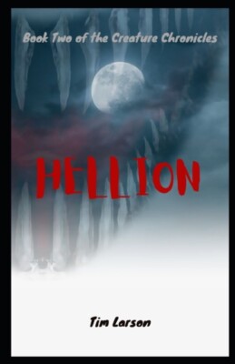 Larson - Hellion  Book 2 of the Creature Chronicles - New paperback or - X555z