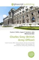 Frederic P. Miller (U. A.) | Charles Grey (British Army Officer) | Taschenbuch