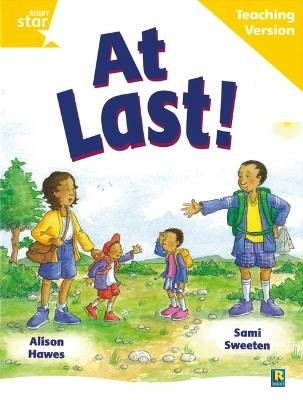 Rigby Star Guided Reading Yellow Level: At Last Te