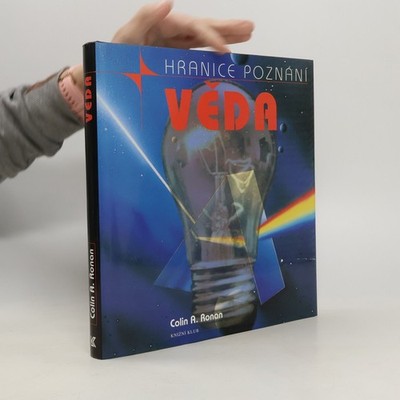 Věda a jak porozumět jejím záhadám  |  Colin Alistair Ronan