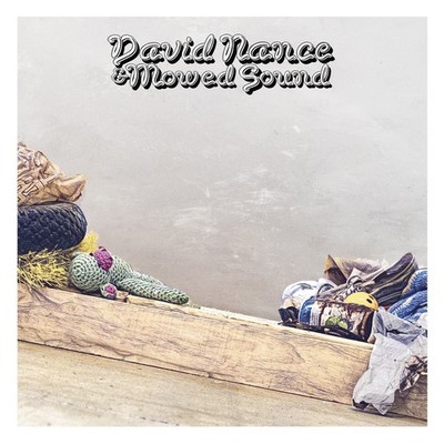Nance,David / David Nance & Mowed Sound