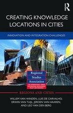 Creating Knowledge Locations in Cities: Innovation and Integration Challenges by