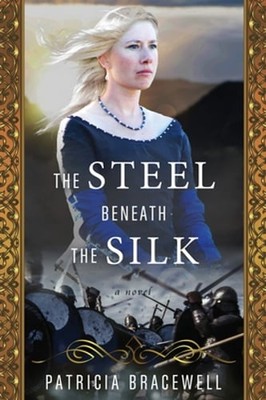 The Steel Beneath the Silk: A Novel (Emma of Normandy Trilogy Book 3): Used