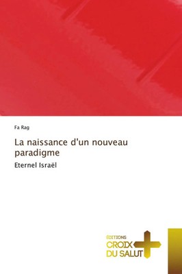 La naissance d'un nouveau paradigme Eternel Israël Fa Rag Taschenbuch 2025