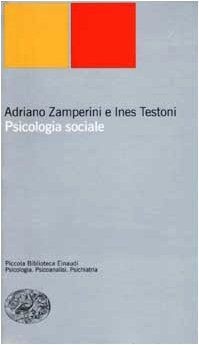 Psicologia sociale von Testoni, Ines, Zamperini, Adriano | Buch | Zustand gut
