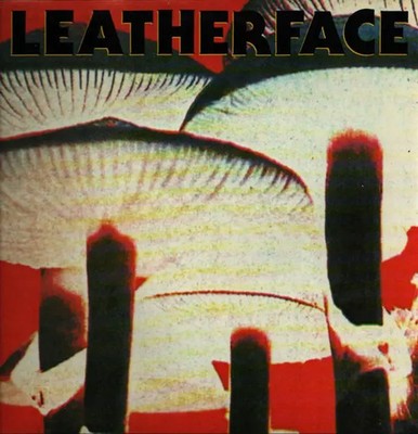 LP Leatherface Mush 1ST UK PRESS ON ROUGHNECK RECORDING COMPANY NEAR MINT
